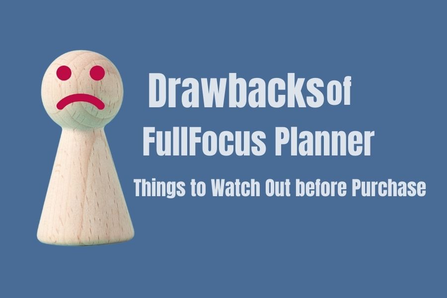 6 drawbacks to know before purchasing FullFocus Planner