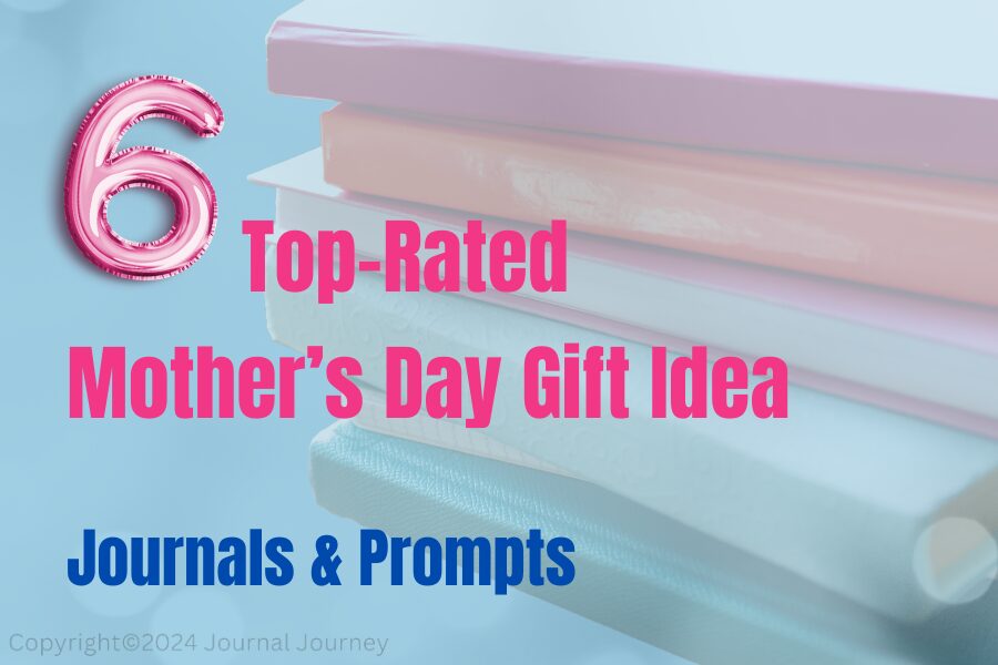 6 Top-Rated Mother’s Day Gift : Journals & Quotes