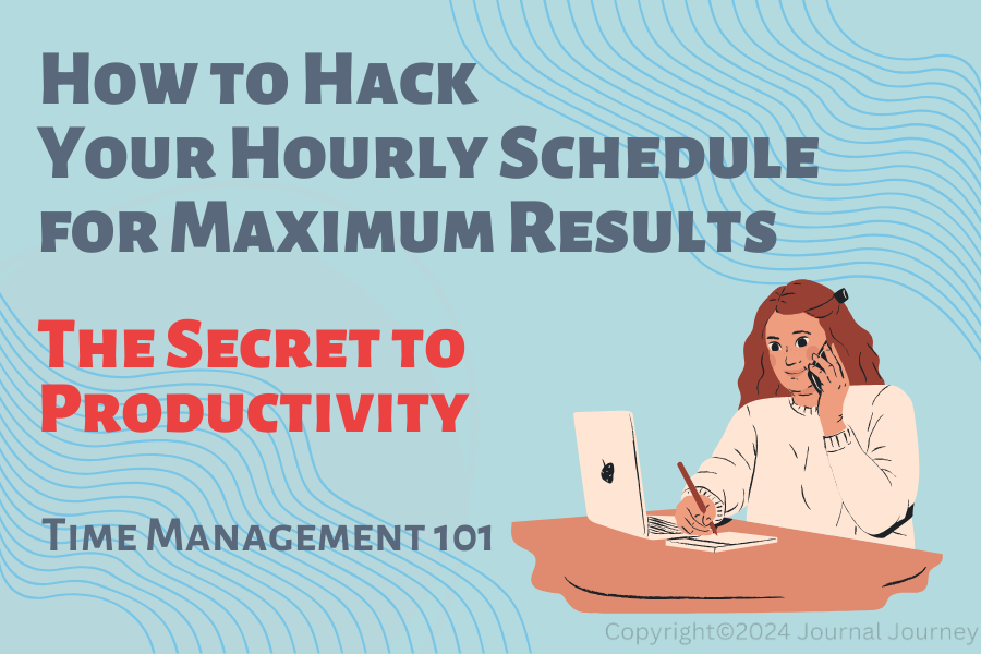 The Secret to Productivity: Hidden in Your Hourly Schedule